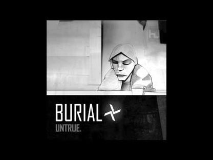 Burial "Untrue"