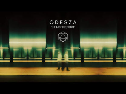 Odesza "The Last Goodbye"