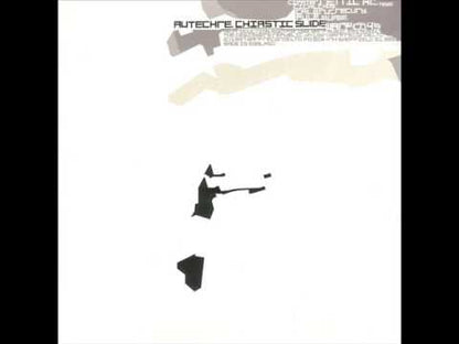 Autechre "Chiastic Slide"