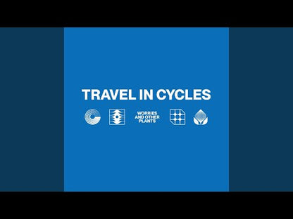 Worries And Other Plants "Travel In Cycles"