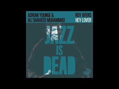 Adrian Younge & Ali Shaheed Muhammad / Roy Ayers / Azymuth / Marcos Valle / "Jazz Is Dead 1"