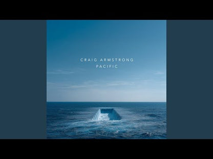 Craig Armstrong "Pacific"