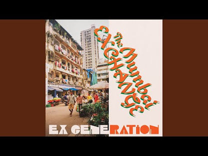 EX GENERATION "The Mumbai Exchange"