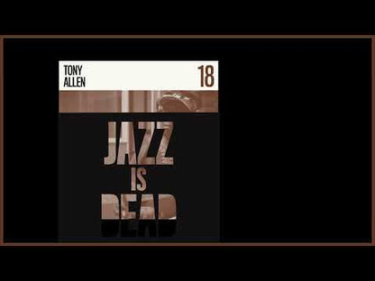 Tony Allen / Adrian Younge ‎"Jazz Is Dead 18"