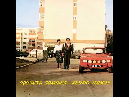 Jacinta Sanches / Pedro Ramos