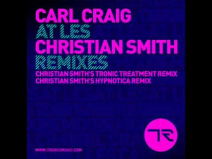 Carl Craig "At Les (Christian Smith Remixes)"