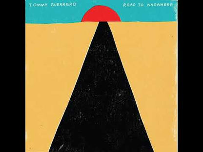 Tommy Guerrero "Road To Knowhere"