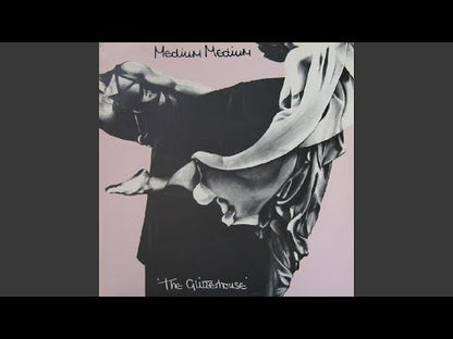 Medium Medium "The Glitterhouse" (3LP)