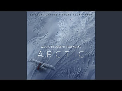 Joseph Trapanese "Arctic (Original Motion Picture Soundtrack)"