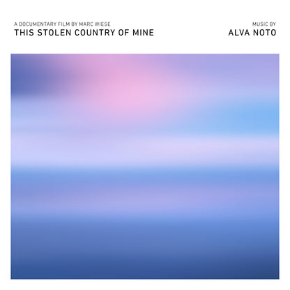 Alva Not "This Stolen Country" (Soundtrack)