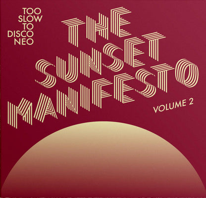 The Sunset Manifesto Volume 2 (Smooth Modern Slomo Sunset Disco 70s/80s Vibe)