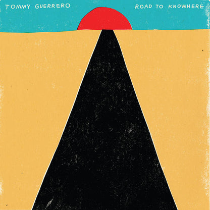 Tommy Guerrero "Road To Knowhere"